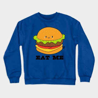 EAT ME BURGER Crewneck Sweatshirt